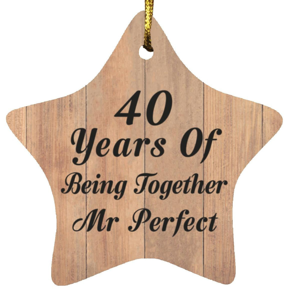 40th Anniversary 40 Years Of Being Mr Perfect - Star Ornament C
