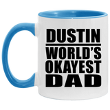 Dustin World's Okayest Dad - 11oz Accent Mug Blue