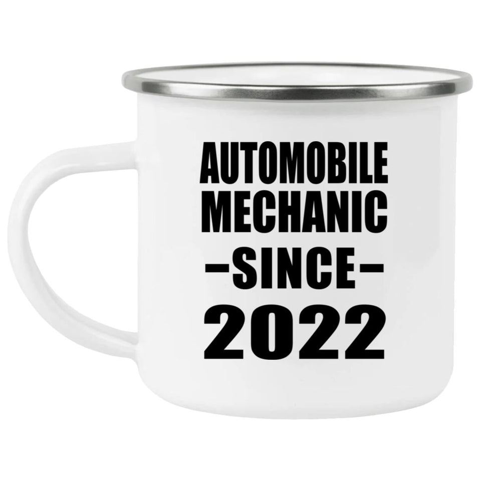 Automobile Mechanic Since 2022 - 12oz Camping Mug