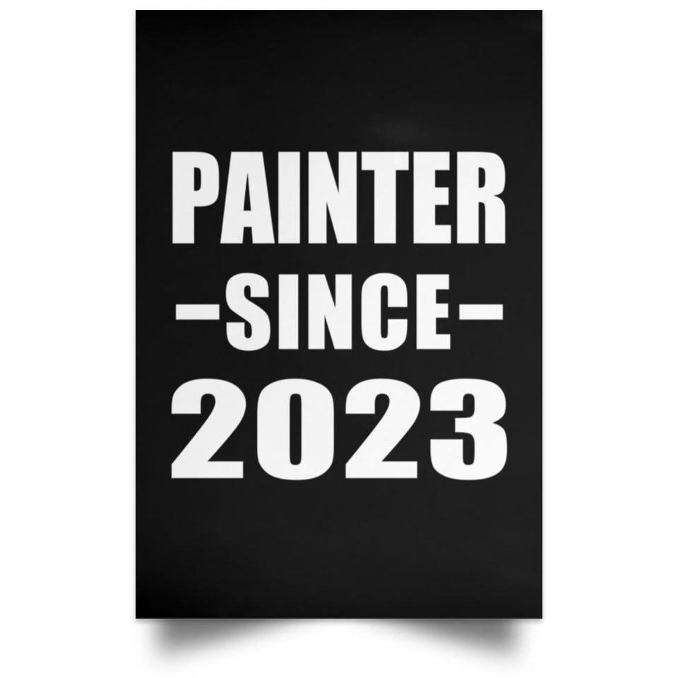 Painter Since 2023 - Poster Portrait