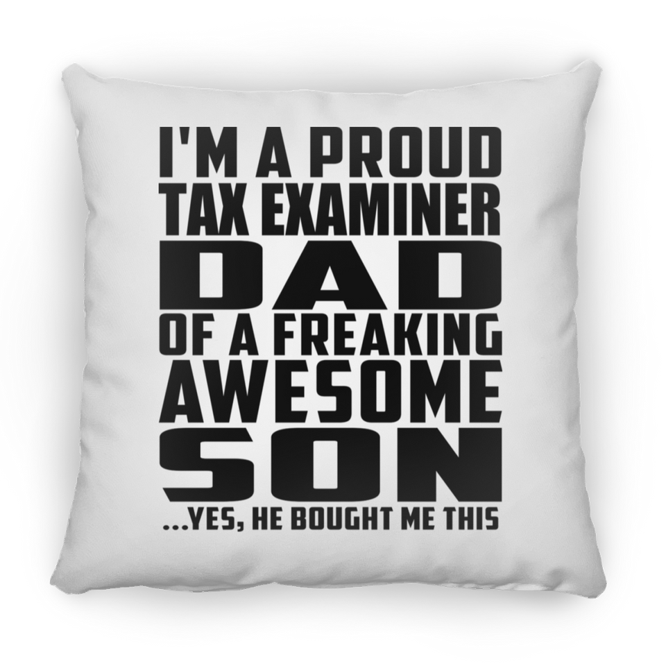 Proud Tax Examiner Dad Of Awesome Son - Throw Pillow