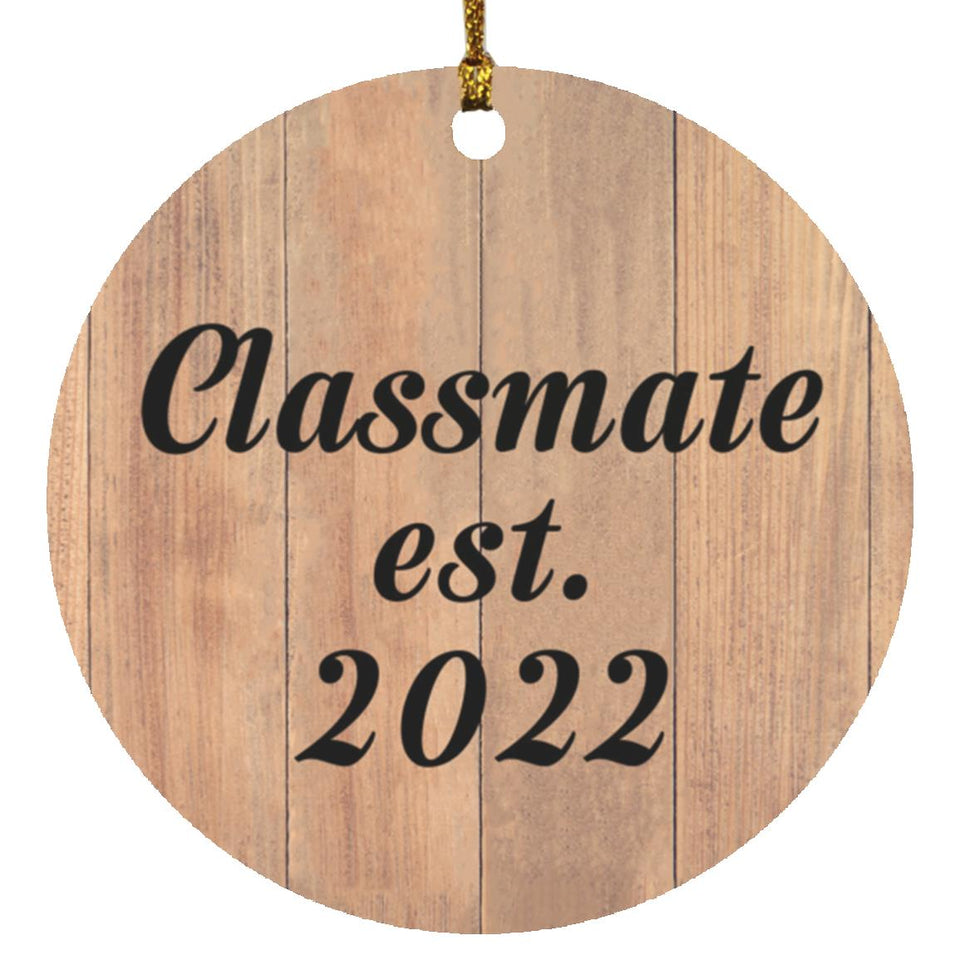 Classmate Established EST. 2022 - Circle Ornament C