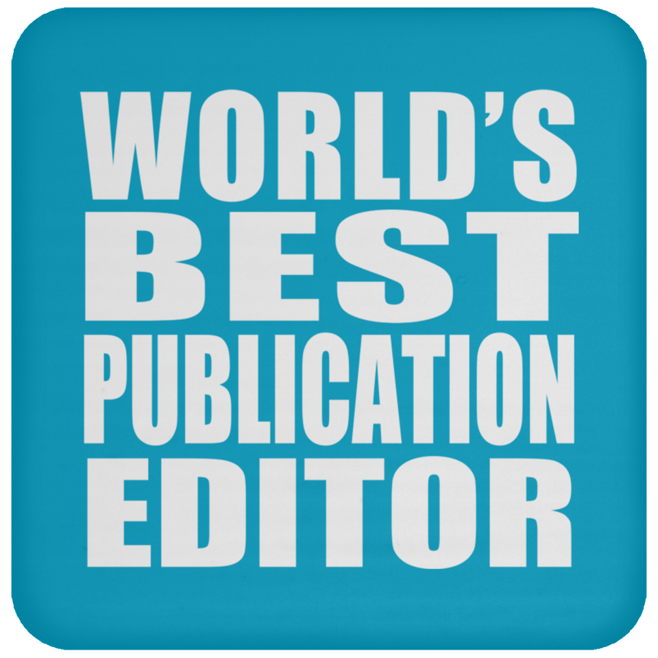 World's Best Publication Editor - Drink Coaster