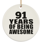 91st Birthday 91 Years Of Being Awesome - Circle Ornament