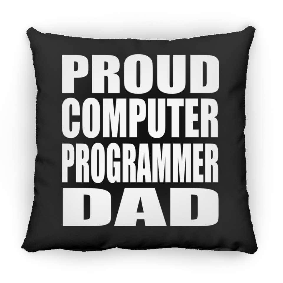 Proud Computer Programmer Dad - Throw Pillow Black