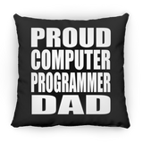 Proud Computer Programmer Dad - Throw Pillow Black