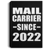Mail Carrier Since 2022 - Canvas Portrait
