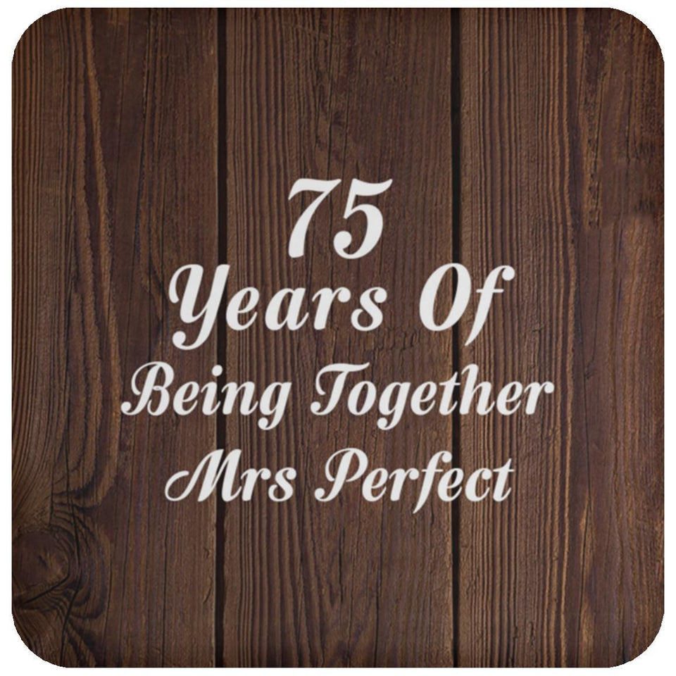75th Anniversary 75 Years Of Being Mrs Perfect - Drink Coaster D