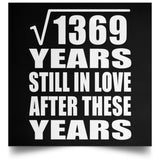 37th Anniversary Square Root of 1369 Years Still In Love - Poster Square