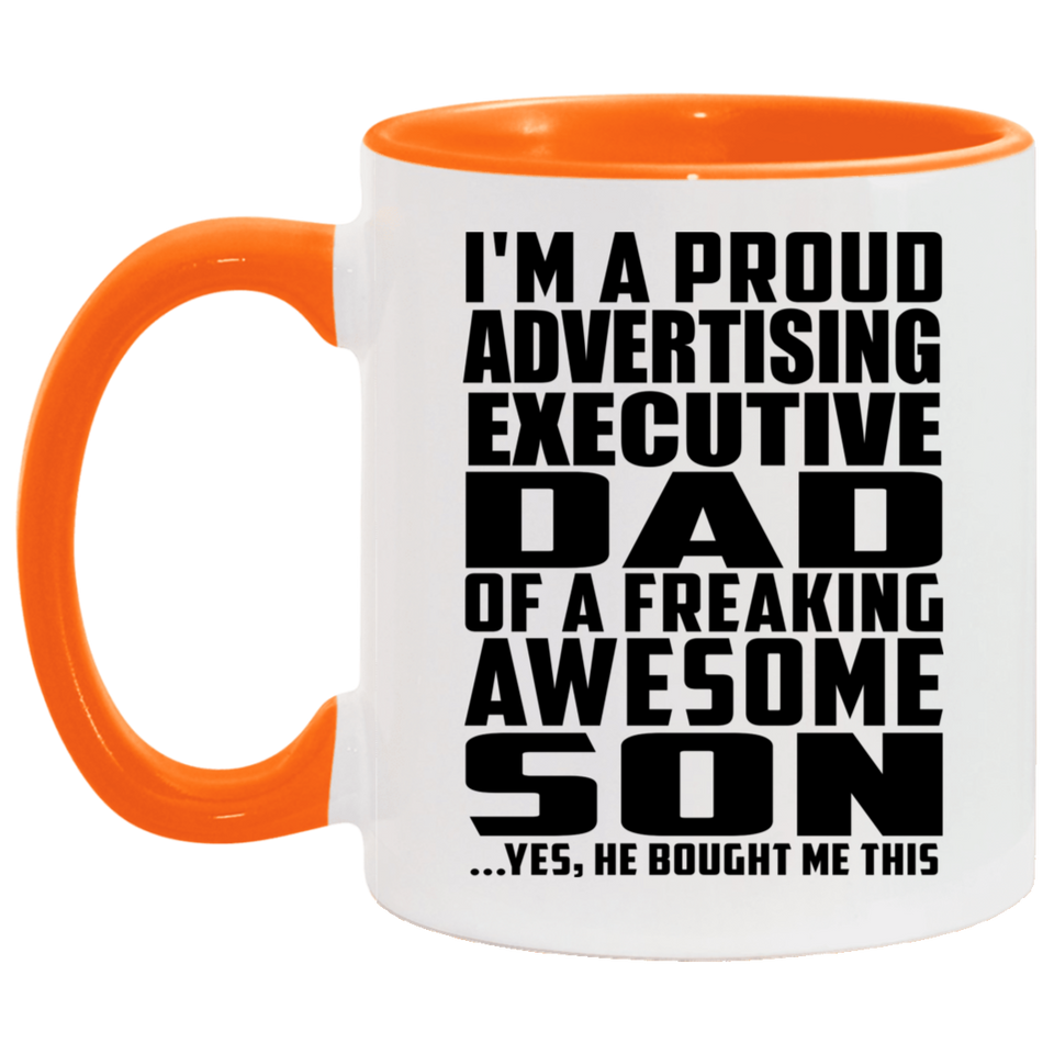Proud Advertising Executive Dad Of Awesome Son - 11oz Accent Mug Orange