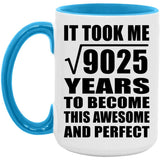 95th Birthday Took Square Root of 9025 Years To Awesome - 15oz Accent Mug Blue