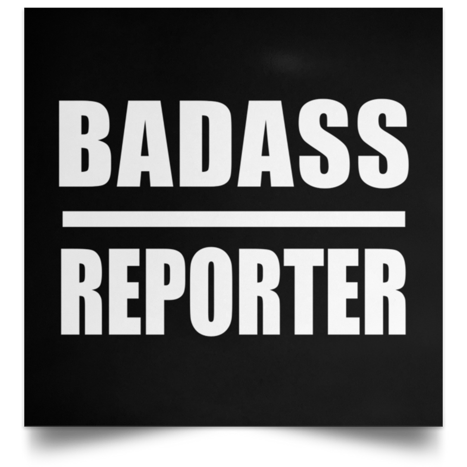 Badass Reporter - Poster Square