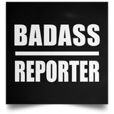 Badass Reporter - Poster Square