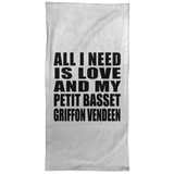 All I Need Is Love And My Petit Basset Griffon Vendeen - Hand Towel
