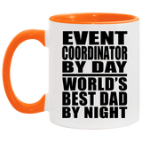 Event Coordinator By Day World's Best Dad By Night - 11oz Accent Mug Orange