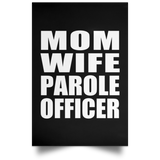 Mom Wife Parole Officer - Poster Portrait