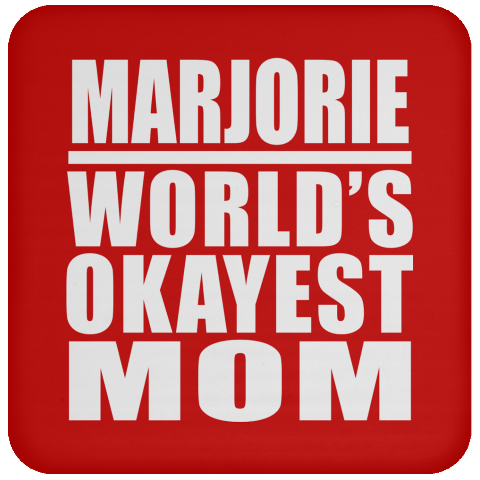 Marjorie World's Okayest Mom - Drink Coaster