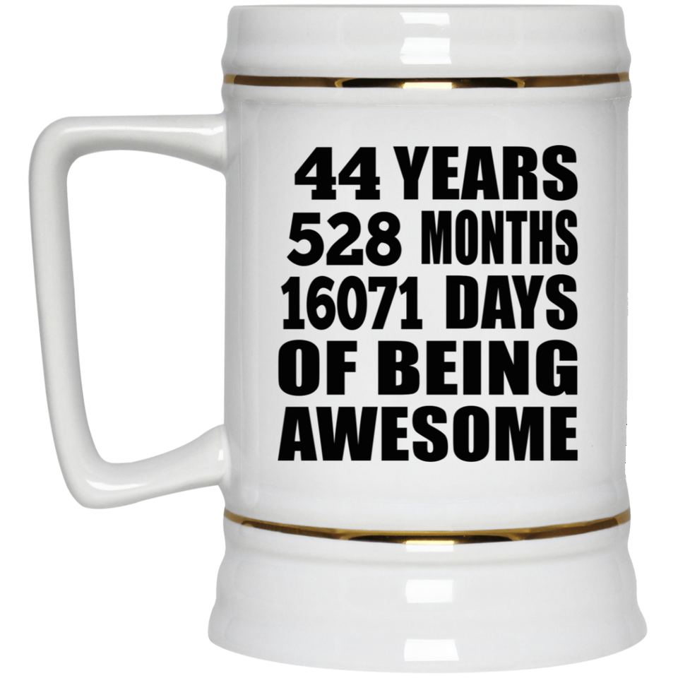 44th Birthday 44 Years 528 Months 16071 Days Of Awesome - Beer Stein