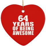 64th Birthday 64 Years Of Being Awesome - Heart Ornament