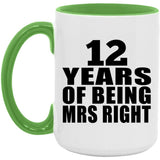 12th Anniversary 12 Years Of Being Mrs Right - 15oz Accent Mug Green