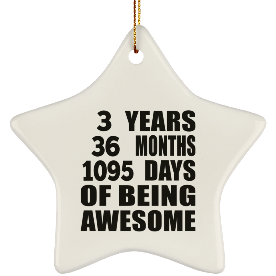 3rd Birthday 3 Years 36 Months 1095 Days Of Awesome - Star Ornament