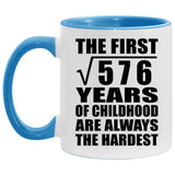24th Birthday Square Root of 576 Years of Childhood - 11oz Accent Mug Blue