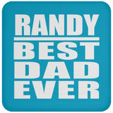 Randy Best Dad Ever - Drink Coaster