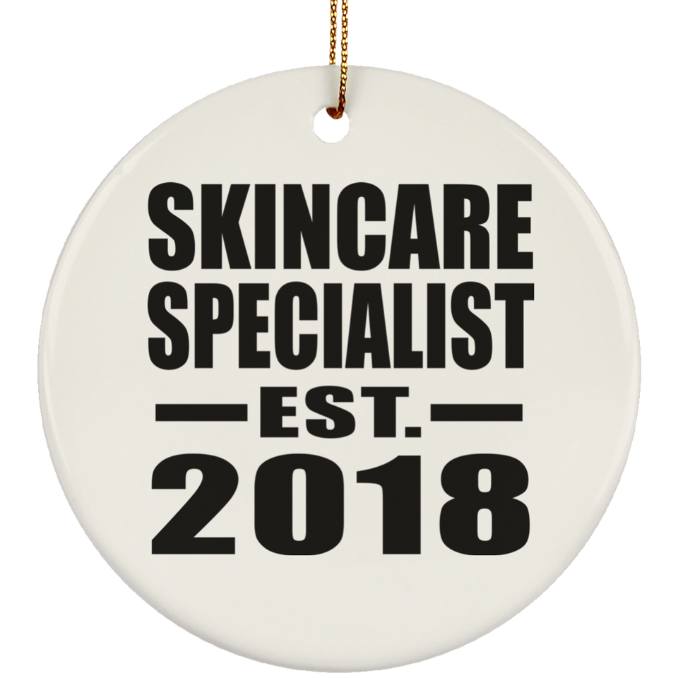 Skincare Specialist Established EST. 2018 - Circle Ornament