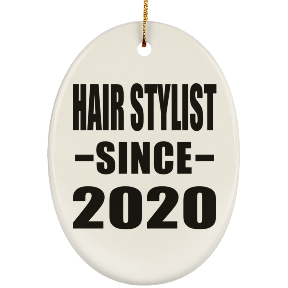 Hair Stylist Since 2020 - Oval Ornament