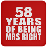 58th Anniversary 58 Years Of Being Mrs Right - Drink Coaster