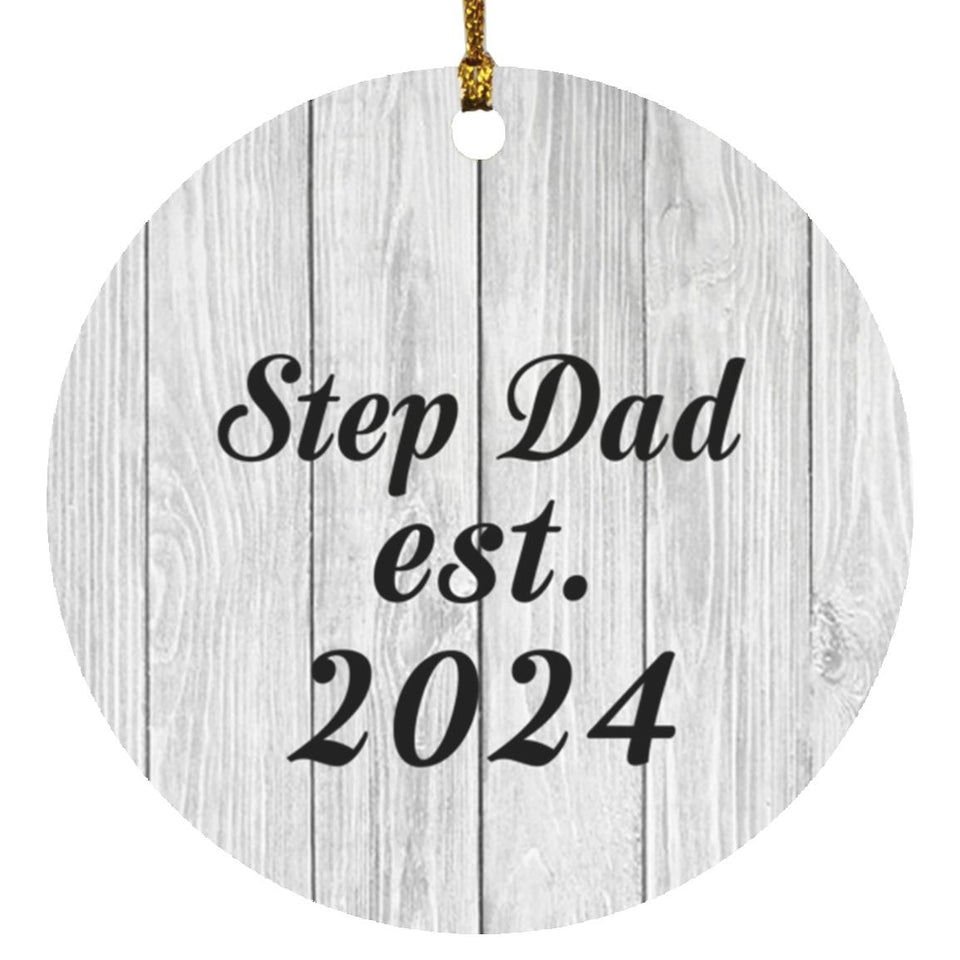 Step Dad Established Est. 2024 - Circle Ornament F