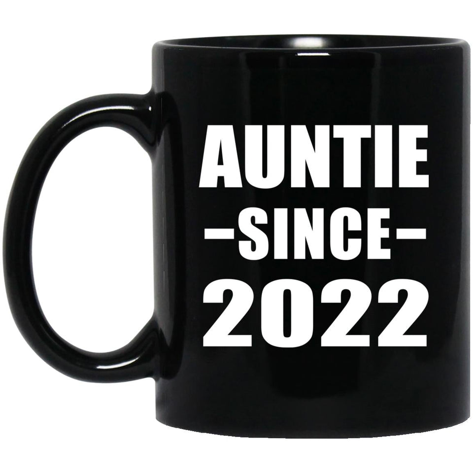 Auntie Since 2022 - 11oz Coffee Mug Black