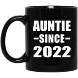 Auntie Since 2022 - 11oz Coffee Mug Black