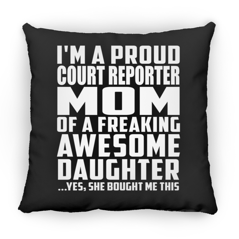 Proud Court Reporter Mom Of Awesome Daughter - Throw Pillow Black