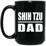 Shih Tzu Dad - 15oz Coffee Mug Black