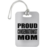 Proud Conservationist Mom - Luggage Bag Tag
