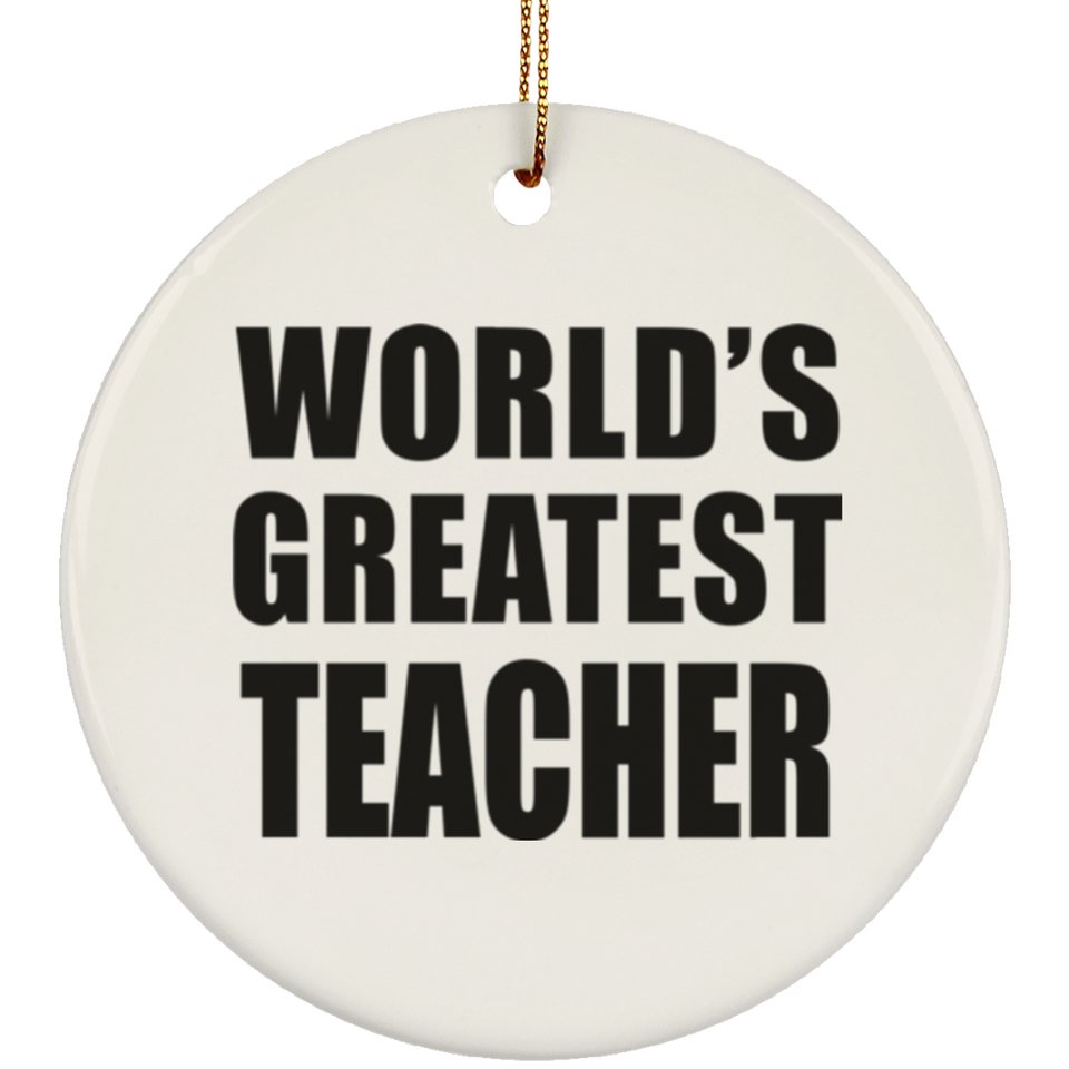 World's Greatest Teacher - Circle Ornament