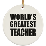 World's Greatest Teacher - Circle Ornament