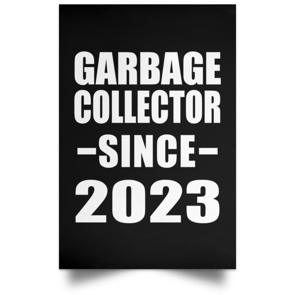 Garbage Collector Since 2023 - Poster Portrait