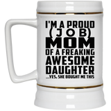 Personalized Gift, Proud [Job] Mom Of Awesome Daughter - Beer Stein