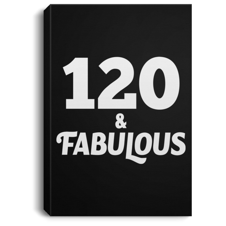 120th Birthday 120 & Fabulous - Canvas Portrait