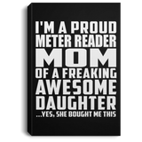 Proud Meter Reader Mom Of Awesome Daughter - Canvas Portrait