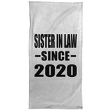 Sister In Law Since 2020 - Hand Towel