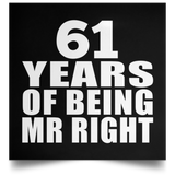 61st Anniversary 61 Years Of Being Mr Right - Poster Square