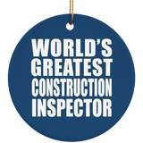 World's Greatest Construction Inspector - Circle Ornament