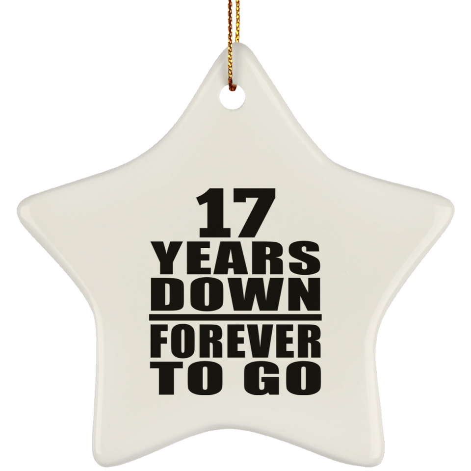 17th Anniversary 17 Years Down Forever to Go - Star Ornament