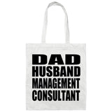 Dad Husband Management Consultant - Tote Bag White