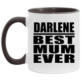 Darlene Best Mum Ever - 11oz Accent Mug Black