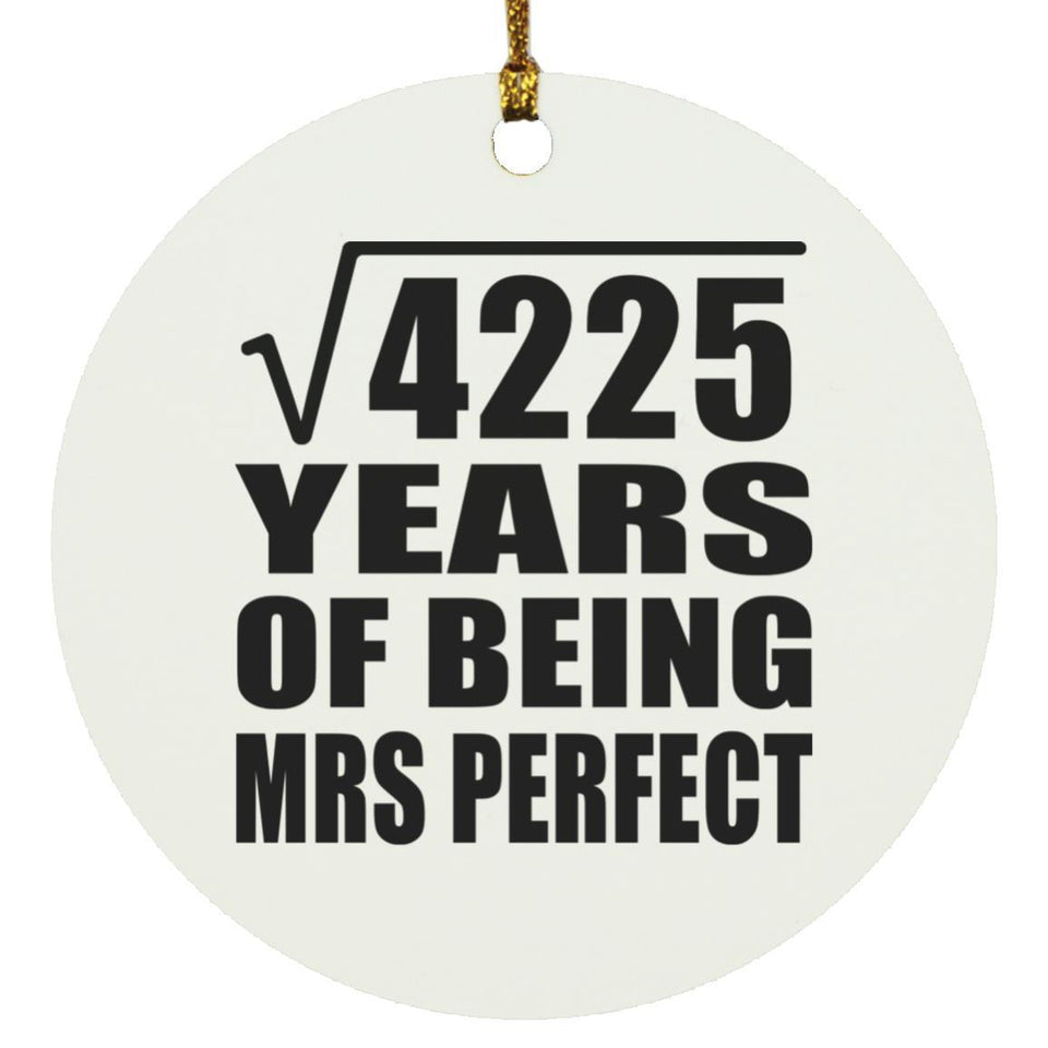 65th Anniversary Square Root of 4225 Years of Mrs Perfect - Circle Ornament