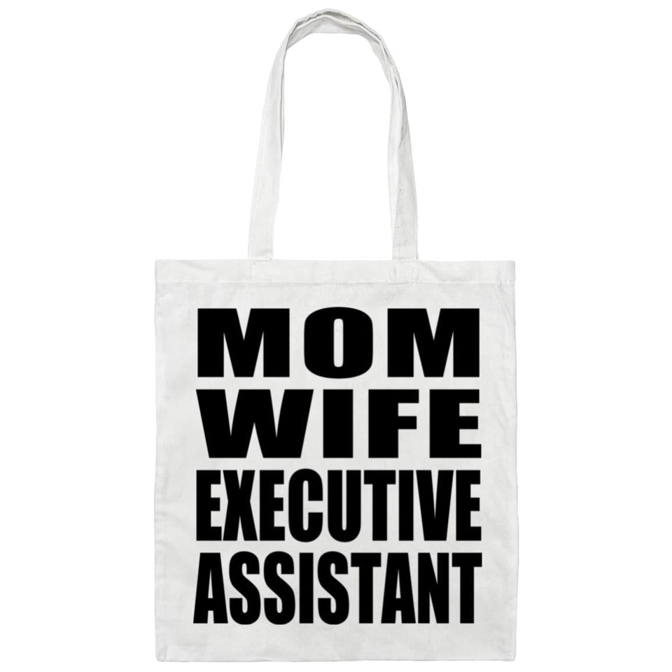 Mom Wife Executive Assistant - Tote Bag White